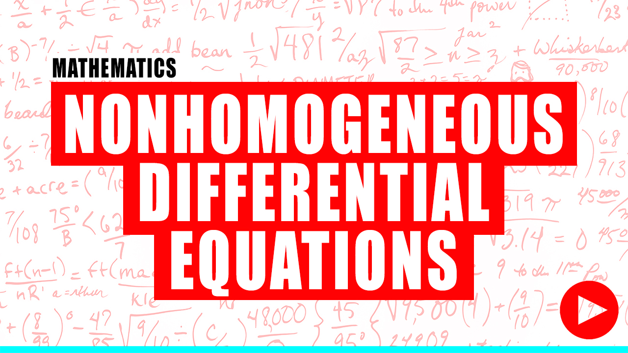 Fundamentals of Engineering Review NonHomogeneous Differential Equations